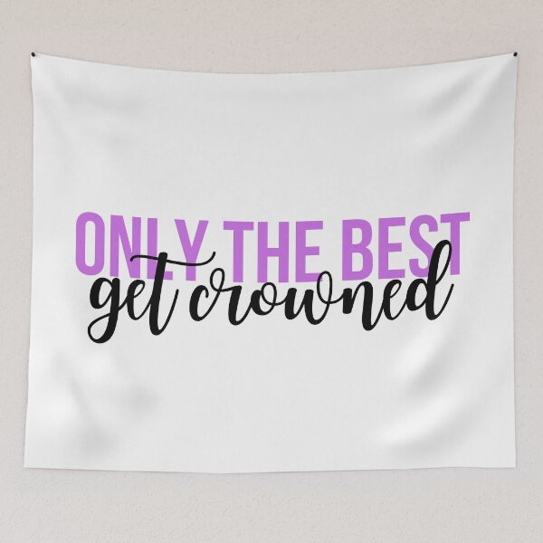 Item preview, only the best get crowned designed and sold by danielleblack04.