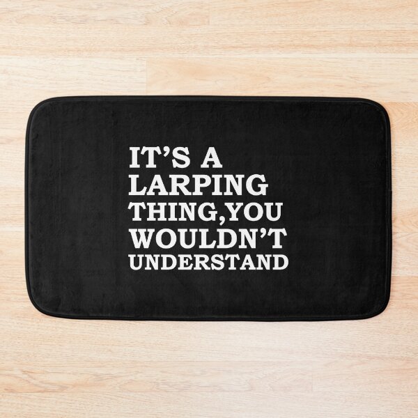 Item preview, It's a larping thing you wouldn't understand larp designed and sold by losttribe.