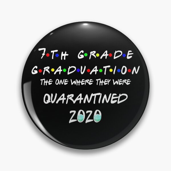 Item preview, 7th Grade Graduation The One Where They were Quarantined 2020 designed and sold by Kathrine2302.