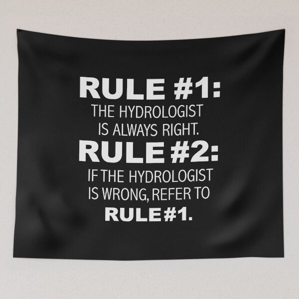 Item preview, Rules Hydrologist is always right Hydrology designed and sold by losttribe.