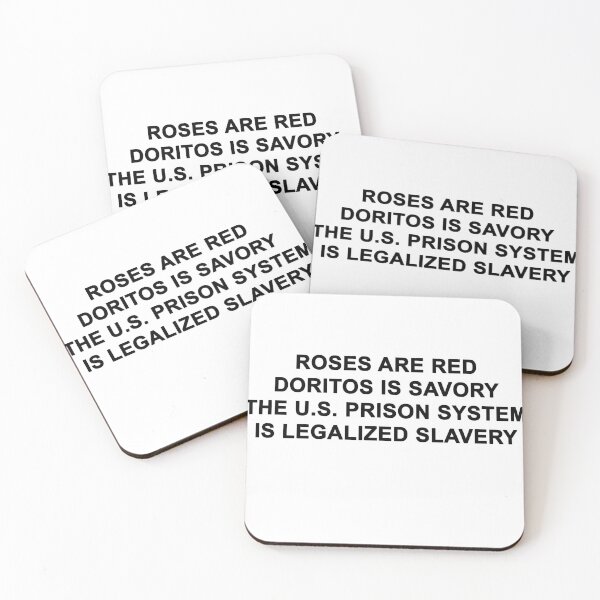 Item preview, Roses are red Doritos is savory The U.S. prison system is legalized slavery designed and sold by PremiumTeesArt.