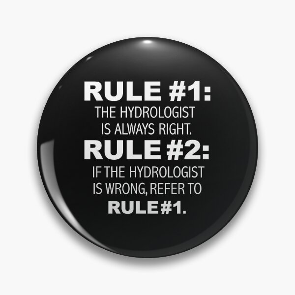 Item preview, Rules Hydrologist is always right Hydrology designed and sold by losttribe.
