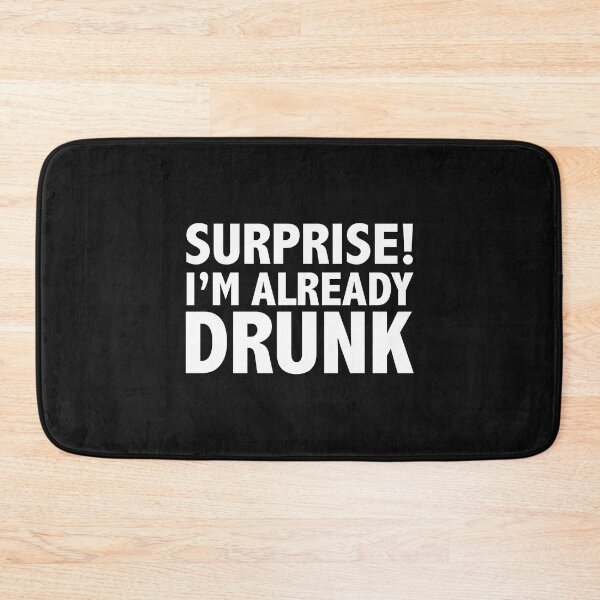 Item preview, Surprise I'm already drunk tipsy wasted beer designed and sold by losttribe.