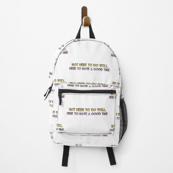 Item preview, Here to Have A Good Time designed and sold by BenitezDigital.