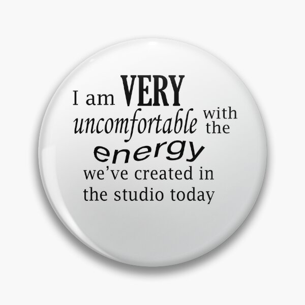 Item preview, Mbmbam I am Very Uncomfortable with the Energy We've Created in the Studio Today designed and sold by lizzybrunn.