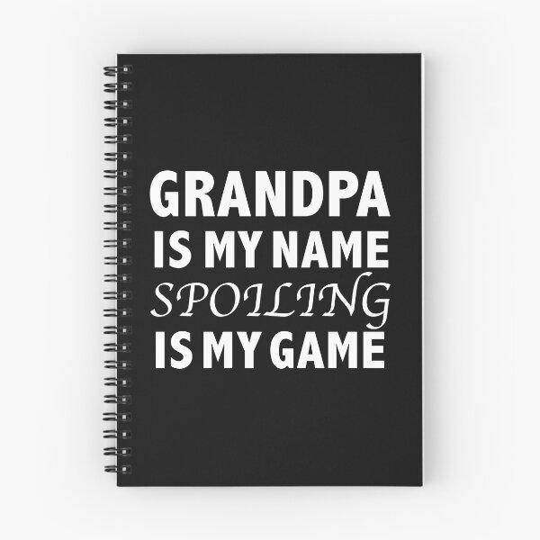 Item preview, Grandpa Is My Name Spoiling Is My Game Granddad designed and sold by losttribe.