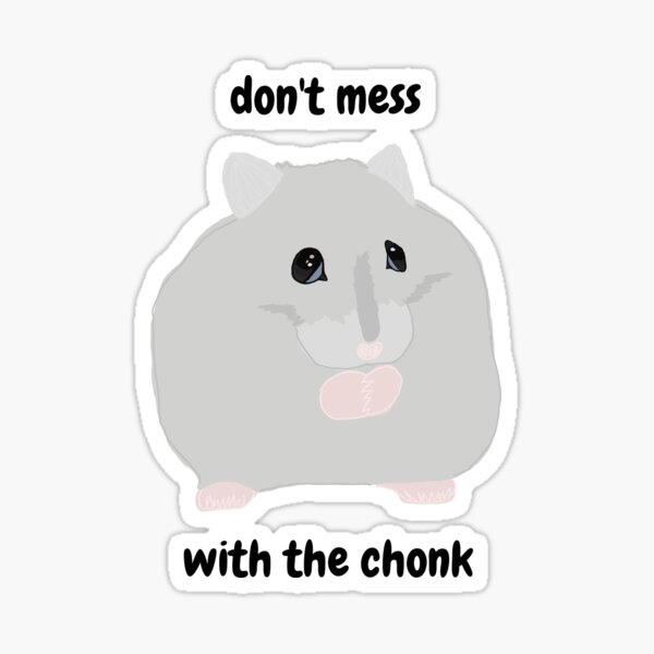 Item preview, don't mess with the chonk designed and sold by AnnesLovelys.