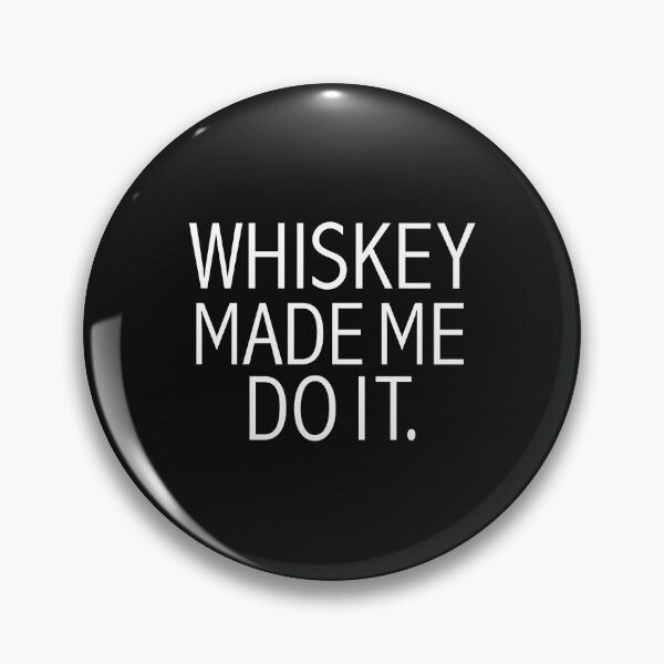 Item preview, Whiskey Made Me Do it  Drunk Drinking Brunch designed and sold by losttribe.