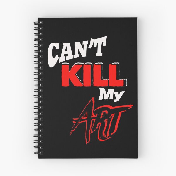 Item preview, Can’t Kill My Art [White Letter Edition] designed and sold by WildCardDesignz.