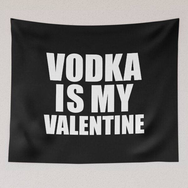 Item preview, Vodka is my Valentine T shirt Anti Valentine's Day Single designed and sold by losttribe.