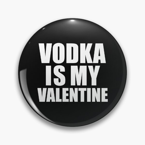 Item preview, Vodka is my Valentine T shirt Anti Valentine's Day Single designed and sold by losttribe.
