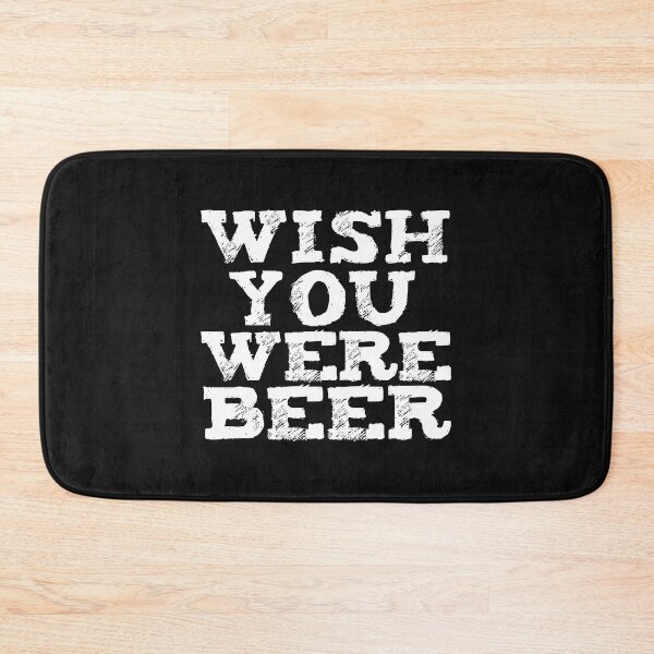 Item preview, Wish You Were Beer Brew Beer Lovers Craft Beer designed and sold by losttribe.
