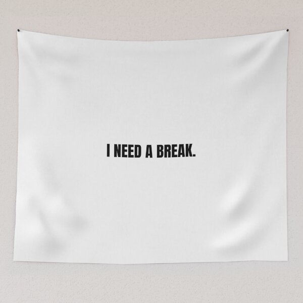 Item preview, I need a break designed and sold by cgrimpo.