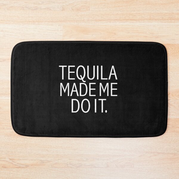 Item preview, Tequila Made Me Do it  Drunk Drinking Brunch designed and sold by losttribe.