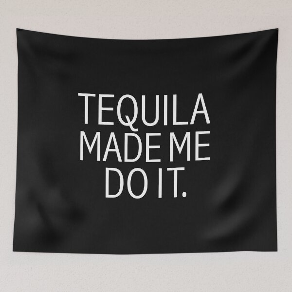Item preview, Tequila Made Me Do it  Drunk Drinking Brunch designed and sold by losttribe.