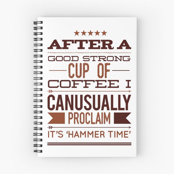 Item preview, After A Good Strong Cup Of Coffee I Can Usually Proclaim It's 'Hammer Time' designed and sold by OfferHeat.