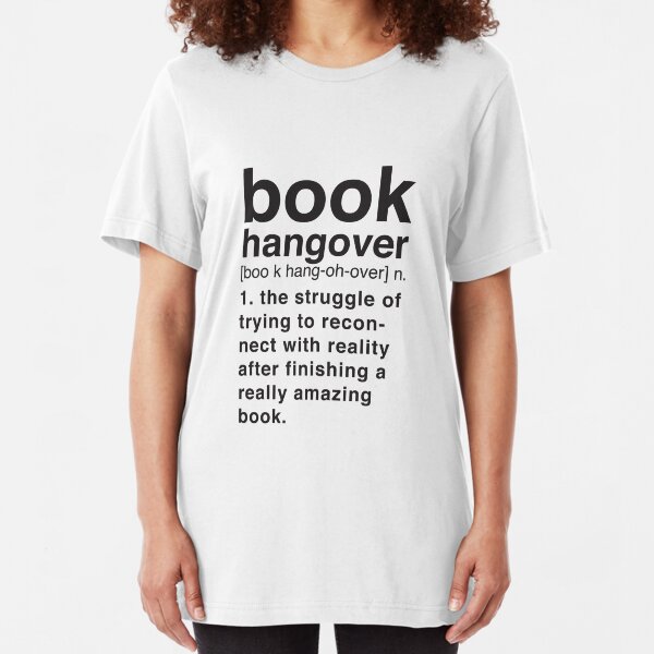 Book Hangover Meaning Slim Fit T-Shirt