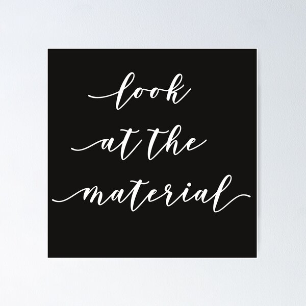 Item preview, Look At The Material  designed and sold by cityinbloom.