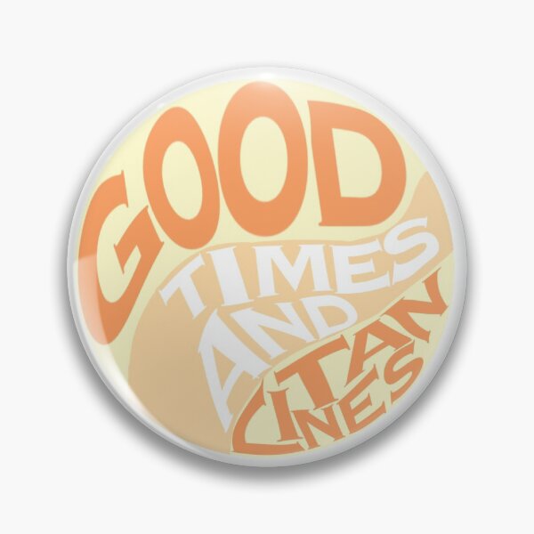 Item preview, Good Times and Tan Lines  designed and sold by Kelseyyydavisss.
