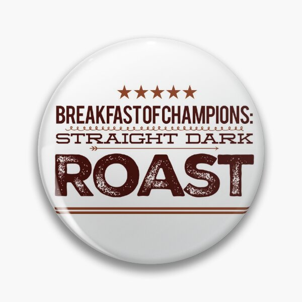Item preview, Breakfast Of Champions: Straight Dark Roast designed and sold by OfferHeat.