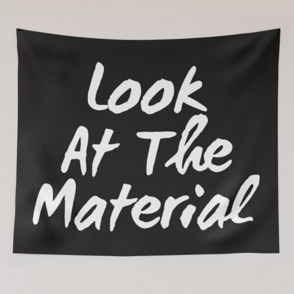 Item preview, Look At The Material  designed and sold by cityinbloom.