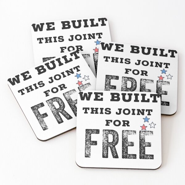 Item preview, We built this joint for free designed and sold by moudri.