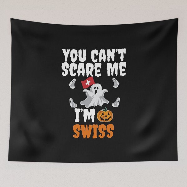 Item preview, Can't scare me I'm Swiss Halloween Switzerland designed and sold by losttribe.