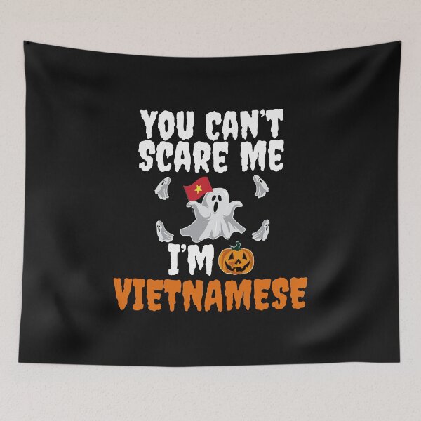 Item preview, Can't scare me I'm Vietnamese Halloween Vietnam designed and sold by losttribe.