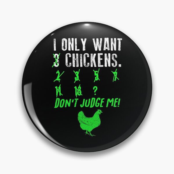 Item preview, I Only Want 3 Chickens Don't Judge Me For A Farmer product designed and sold by AYDreamers.