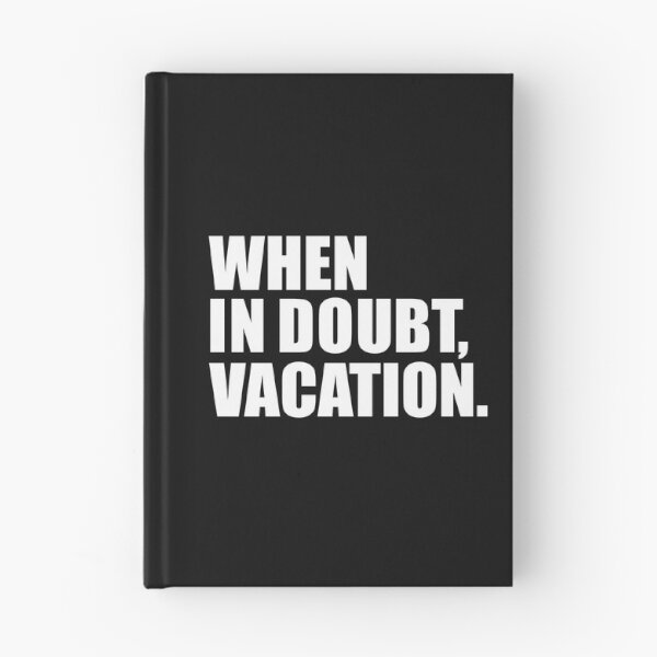 Item preview, When in Doubt Vacation Wanderlust Road Trip Travel designed and sold by losttribe.