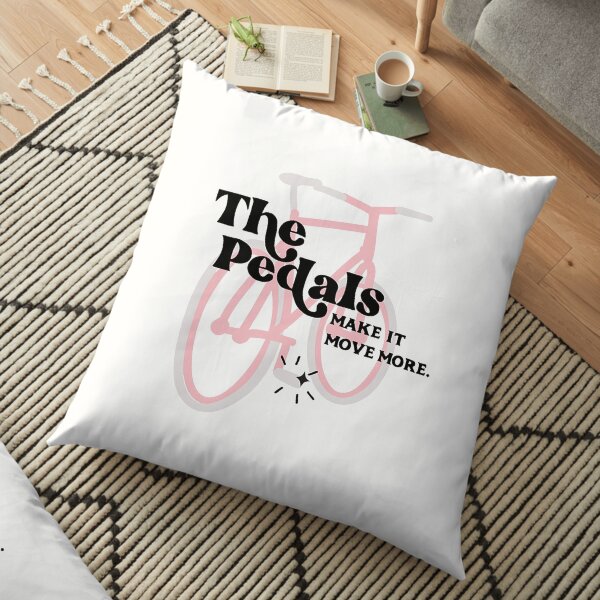 Schitts Creek The Pedals Make It Move More Schitt's Creek Floor Pillow