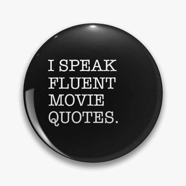 Item preview, I speak fluent movie quotes movie buff lover designed and sold by losttribe.