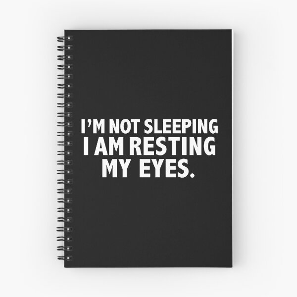 Item preview, I'm Not Sleeping I'm Just Resting My Eyes Naps Napping Napper designed and sold by losttribe.