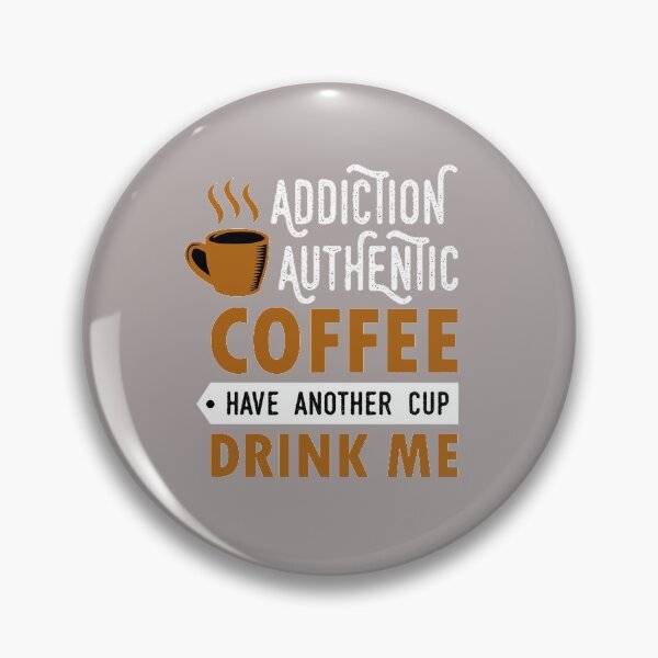 Item preview, addiction authentic coffee have another designed and sold by diab diab.