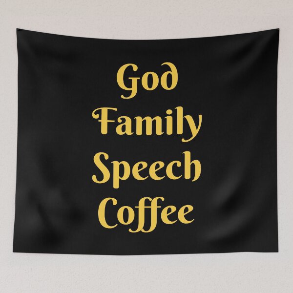 Item preview, God, Family, Speech, Coffee designed and sold by ojdart.