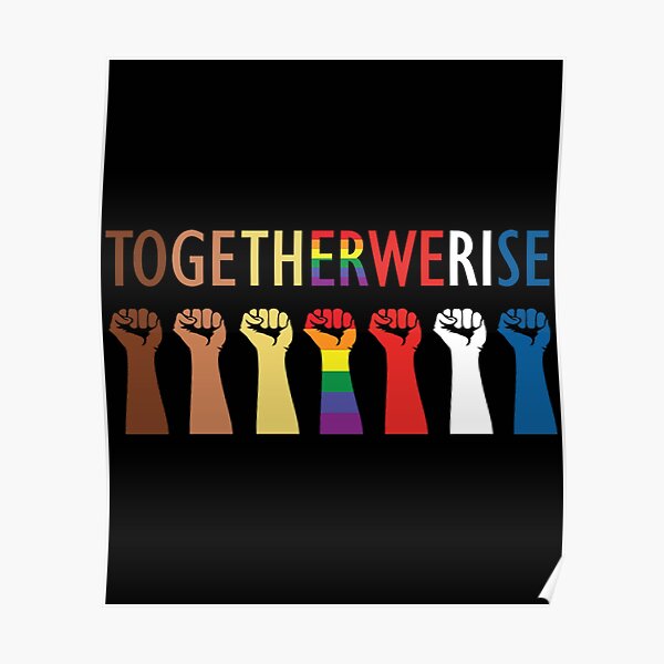 "Together We Rise together we will rise " Poster by alanrusse885