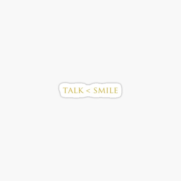 hamilton talk less, smile more Sticker