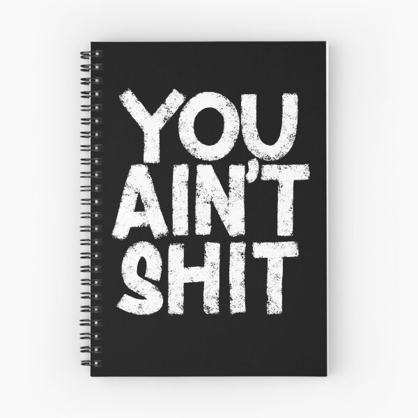 Item preview, You Ain't Shit designed and sold by Zagach Letters.