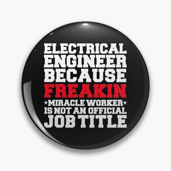 Item preview, Electrical Engineer because Miracle Worker not a job title Engineering designed and sold by losttribe.