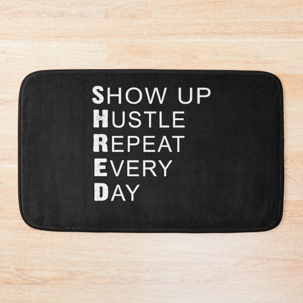 Item preview, Show Up Hustle Repeat Every Day T- Shirt designed and sold by bestdesigns2020.