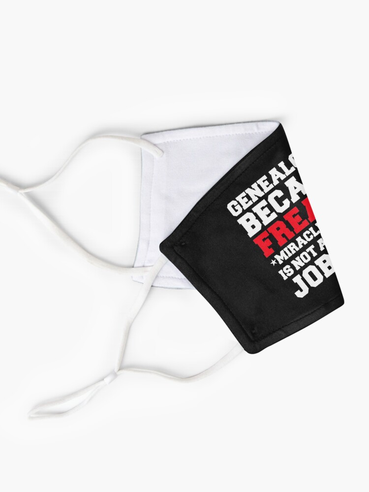 Alternate view of Genealogist because Miracle Worker not a job title Genealogy Mask