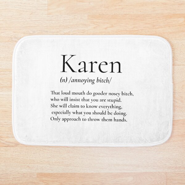 Item preview, Karen definition designed and sold by mademan3.