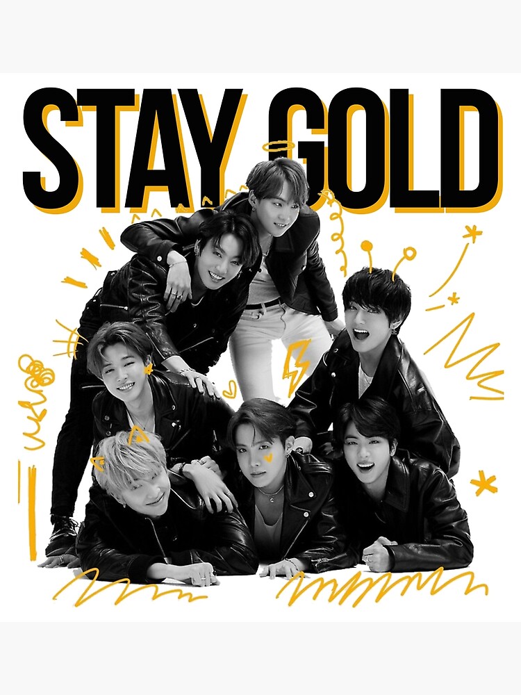 "STAY GOLD BTS" Poster by sawarsewag Redbubble