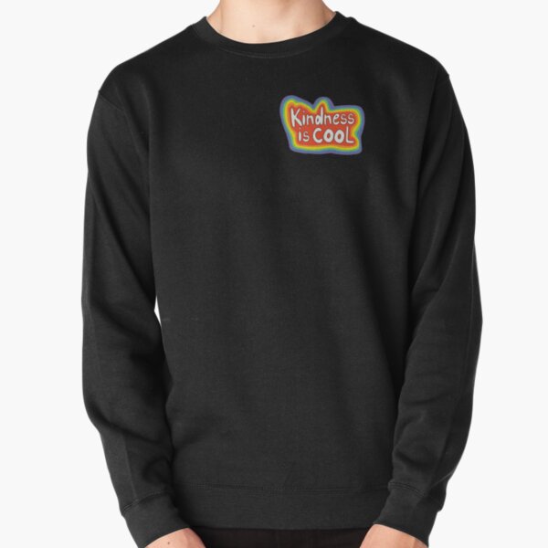 Kindness is cool rainbow Pullover Sweatshirt