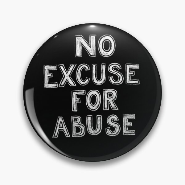 No Excuse For Abuse Pin