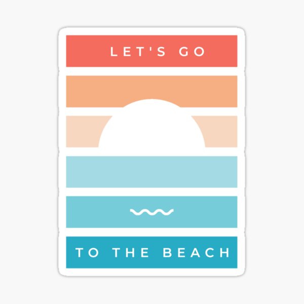 Let's go to the beach Sticker