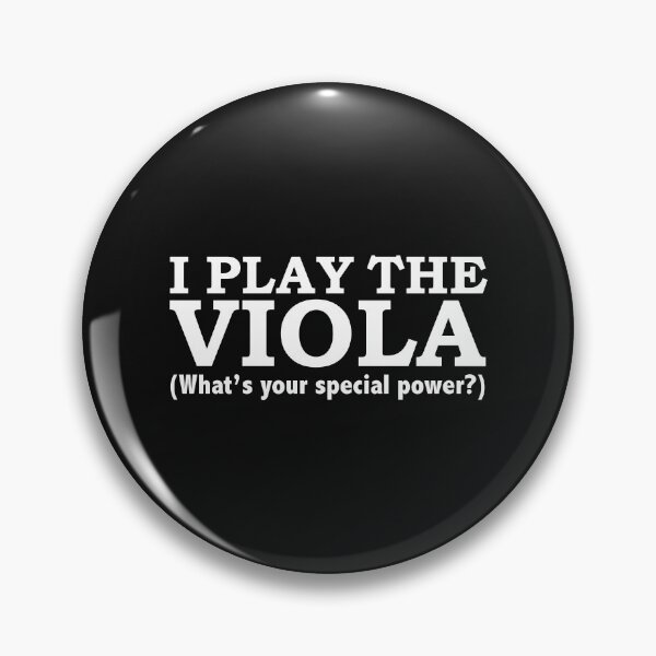 Item preview, VIOLA What’s your special power Violist designed and sold by losttribe.
