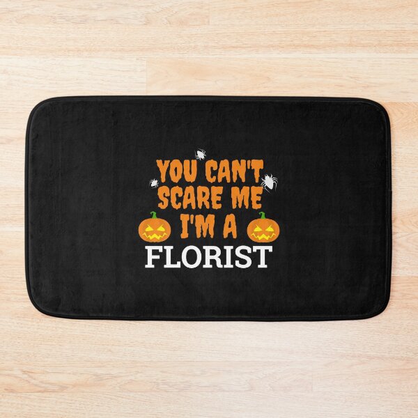 Item preview, Can't scare me I'm a florist Halloween designed and sold by losttribe.