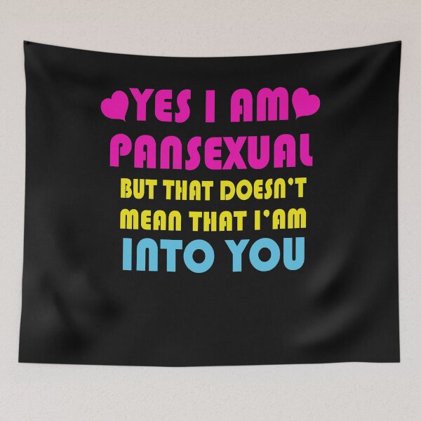 Item preview, Yes i am Pansexual But That Doesn't mean i'am into you Panasexual pride funny activisme shirt funny pans joke supporter gift shirt designed and sold by nassertim.