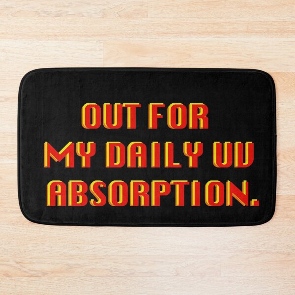 Item preview, OUT FOR MY DAILY UV ABSORPTION  designed and sold by Deathoftheself.